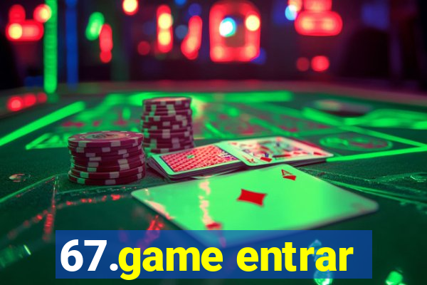 67.game entrar